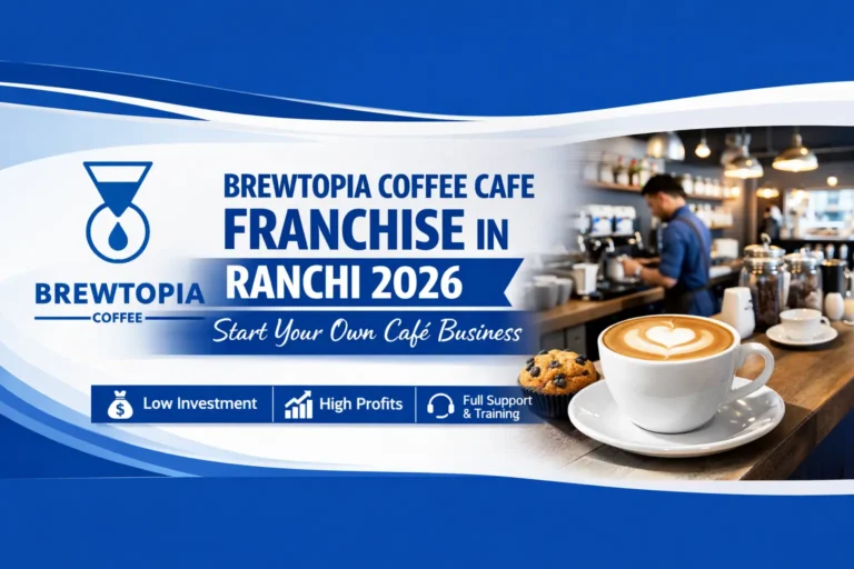 Brewtopia Coffee Cafe Franchise in Ranchi 2026 – Start Your Own Café Business