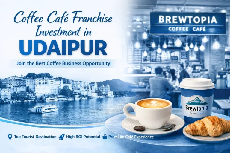 Why Udaipur is the Best City to Invest in a Coffee Café with Brewtopia