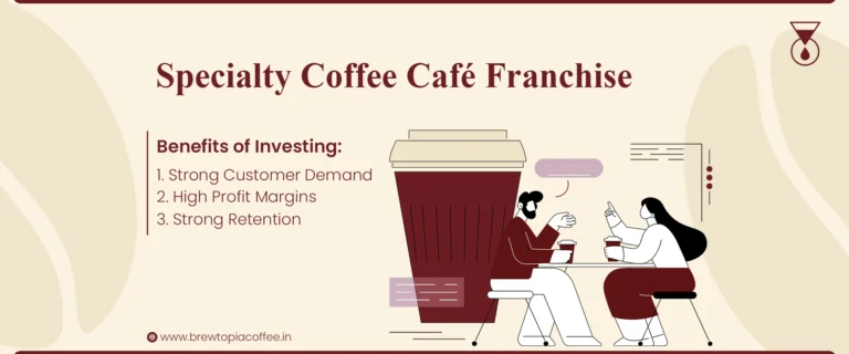 Why Investing in a Specialty Coffee Café Franchise Like Brewtopia is a Smart Business Opportunity Brewtopia Coffee