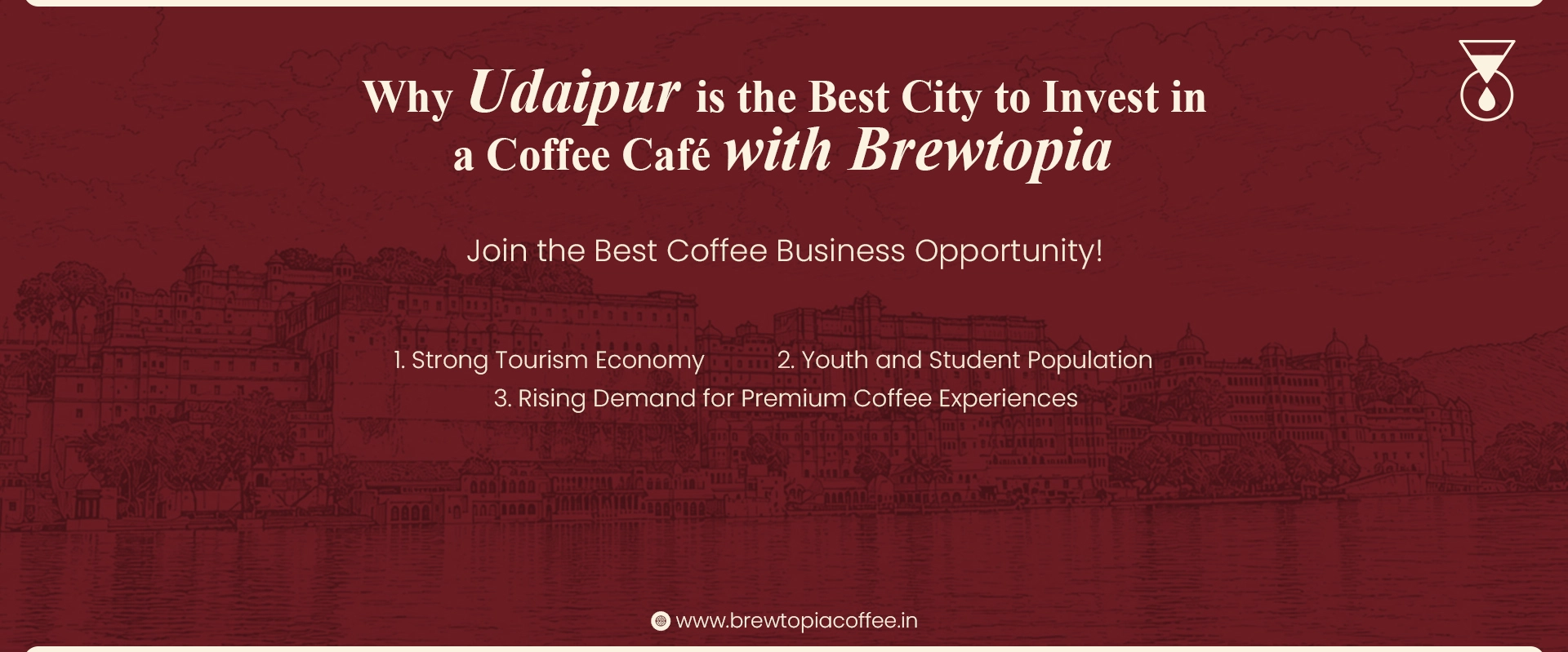 Why Udaipur is the Best City to Invest in a Coffee Café with Brewtopia