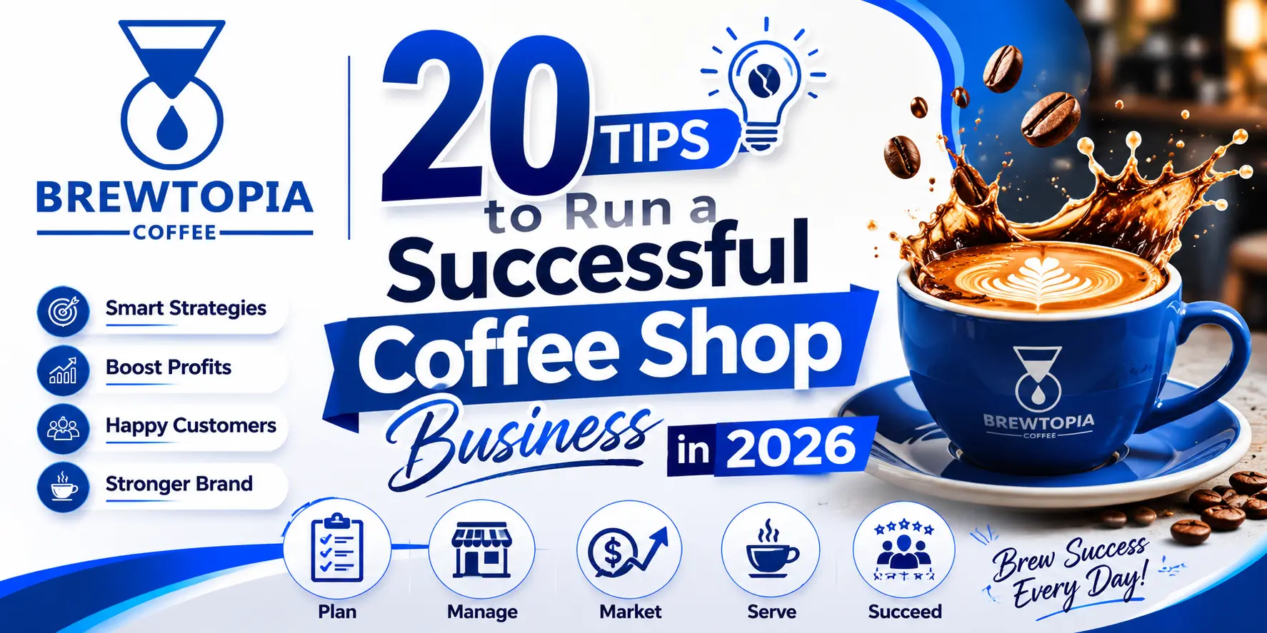 20 Tips to Run a Successful Coffee Shop Business in 2026